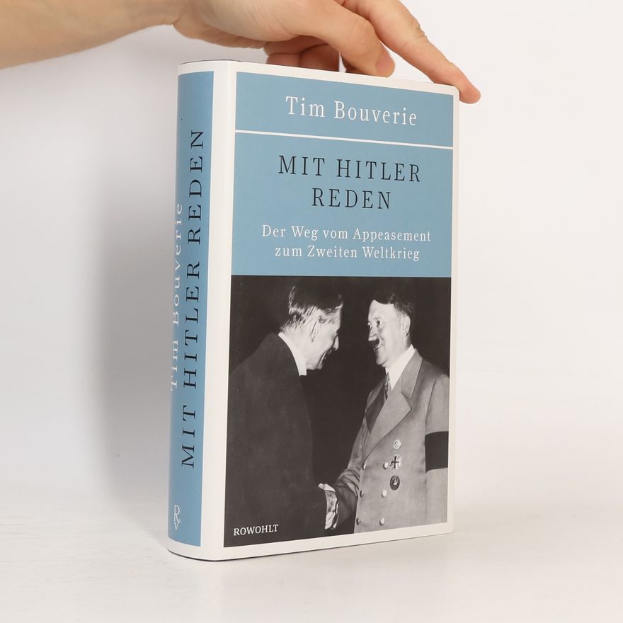 Tim Bouverie Mit Hitler reden