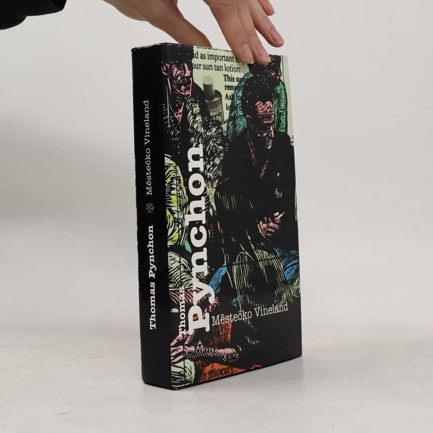 Thomas Pynchon Městečko Vineland