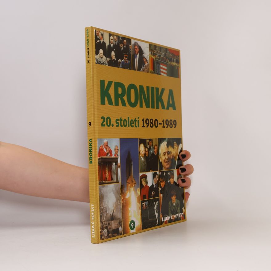 Kolektiv autorů Kronika 20. století 9. 1980-1989
