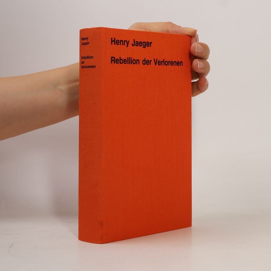 Henry Jaeger Rebellion der Verlorenen