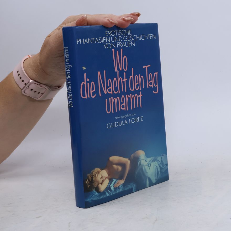 Gudula Lorez Wo die Nacht den Tag umarmt
