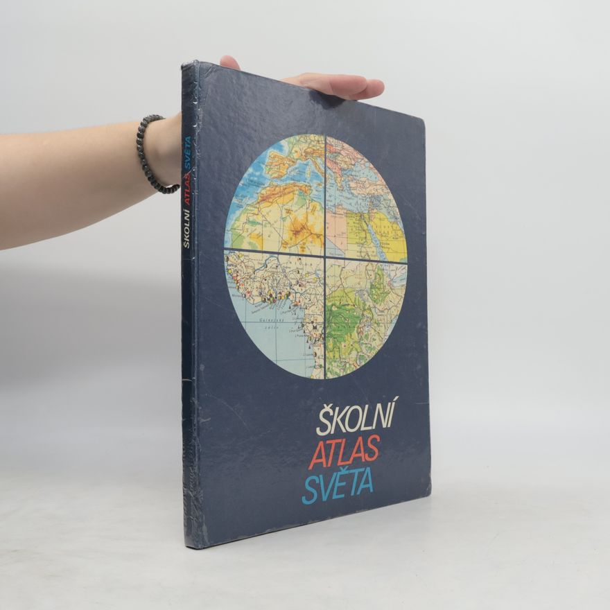 Antonín Rükl Školní atlas světa. Učební pomůcka pro zákl. a stř. školy