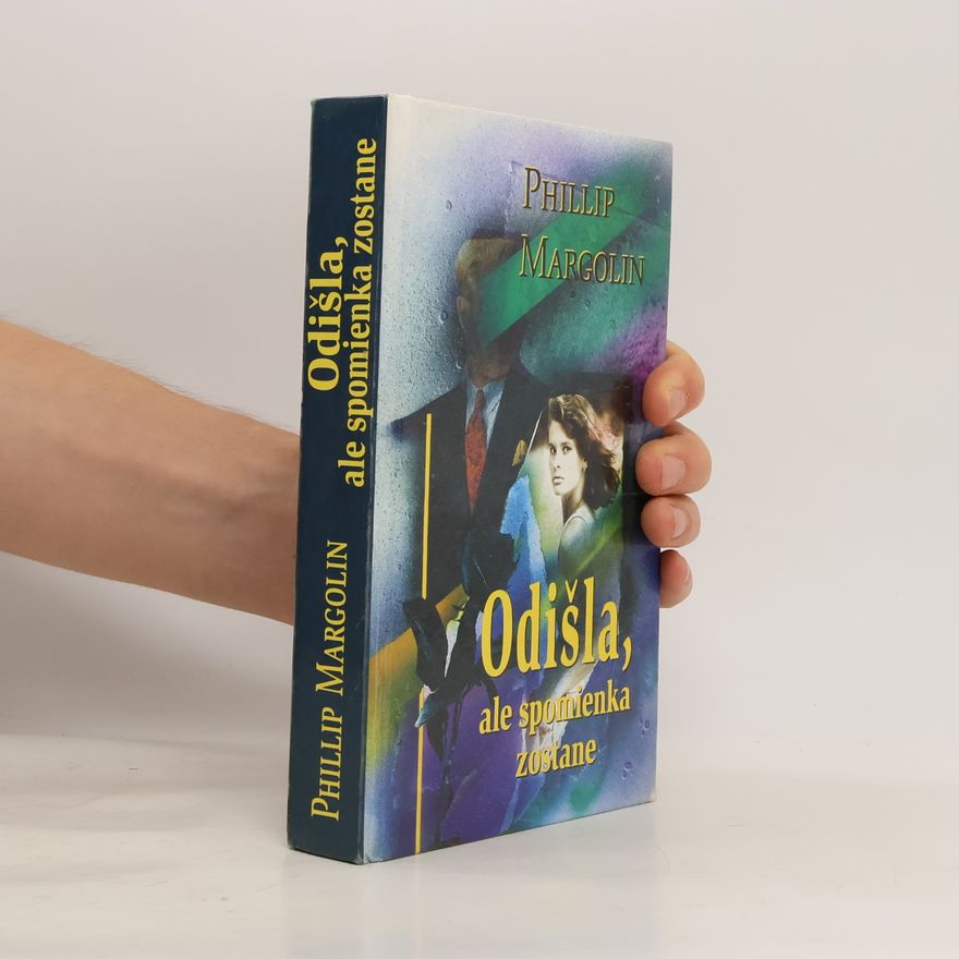 Phillip Margolin Odišla, ale spomienka zostane