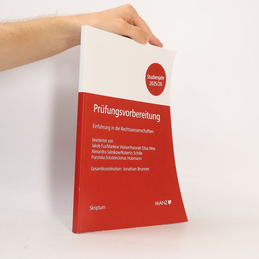 Jonas Hubmann Skriptum: Prüfungsvorbereitung Einführung in die Rechtswissenschaften