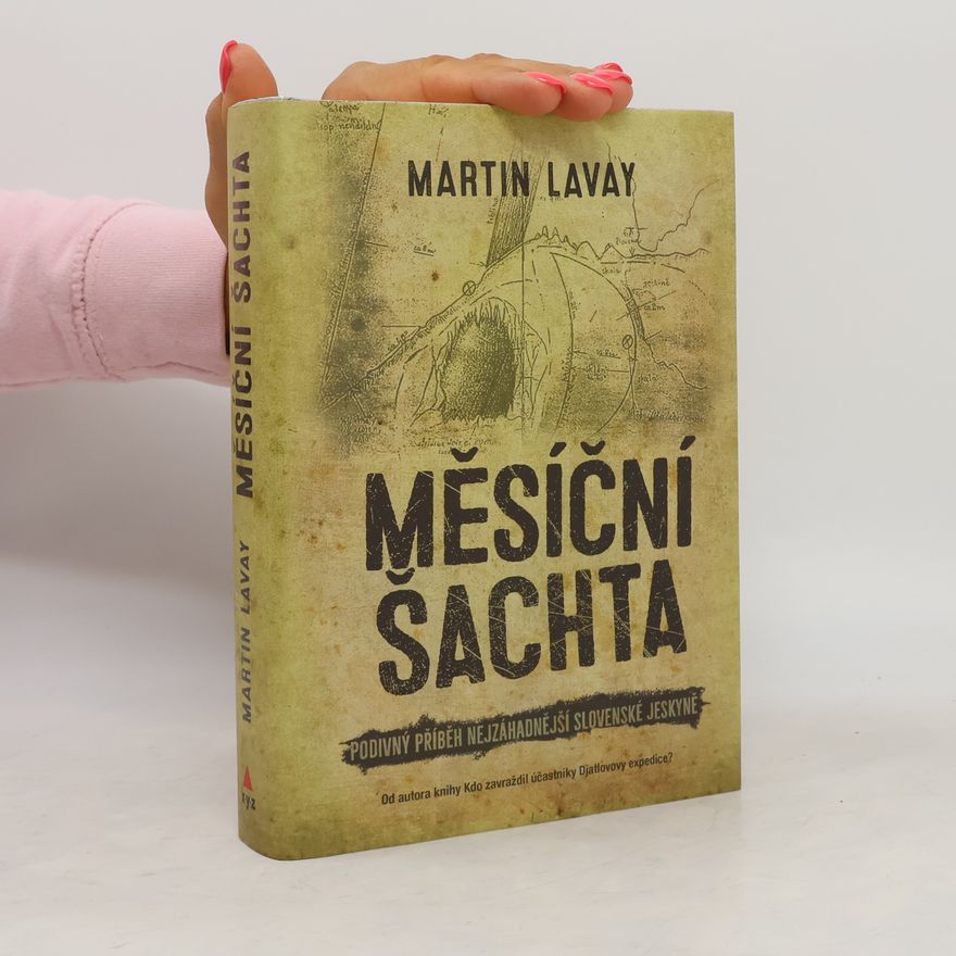 Martin Lavay Měsíční šachta