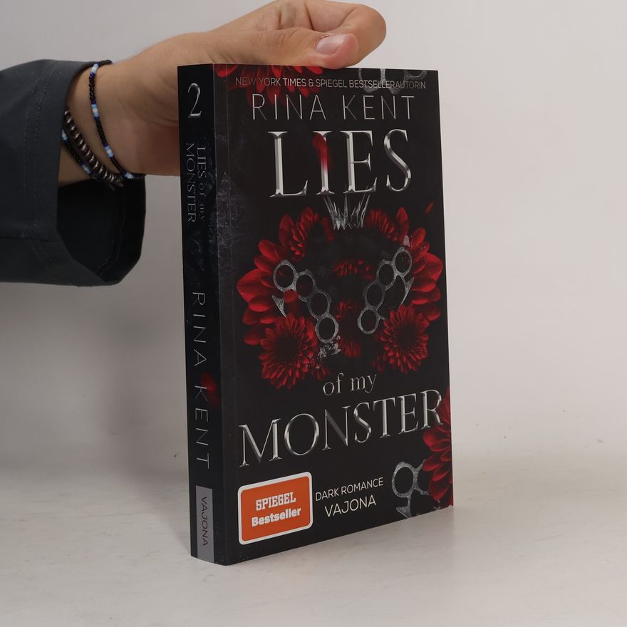 Rina Kent Monsters Trilogy - 2: Lies Of My Monster