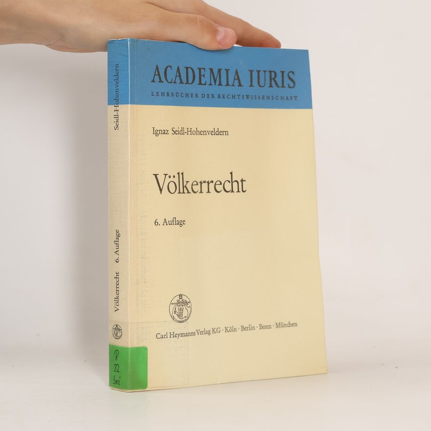 Ignaz Seidl Hohenveldern Academia Iuris: Völkerrecht