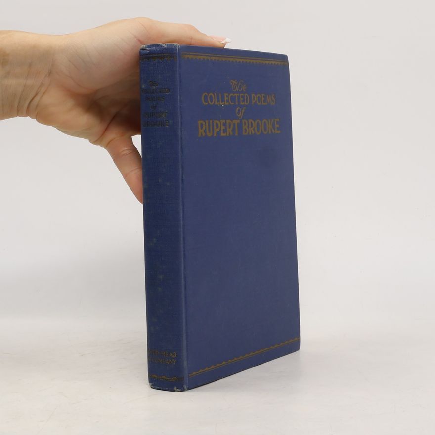 George Edward Woodberry The Collected Poems of Rupert Brooke