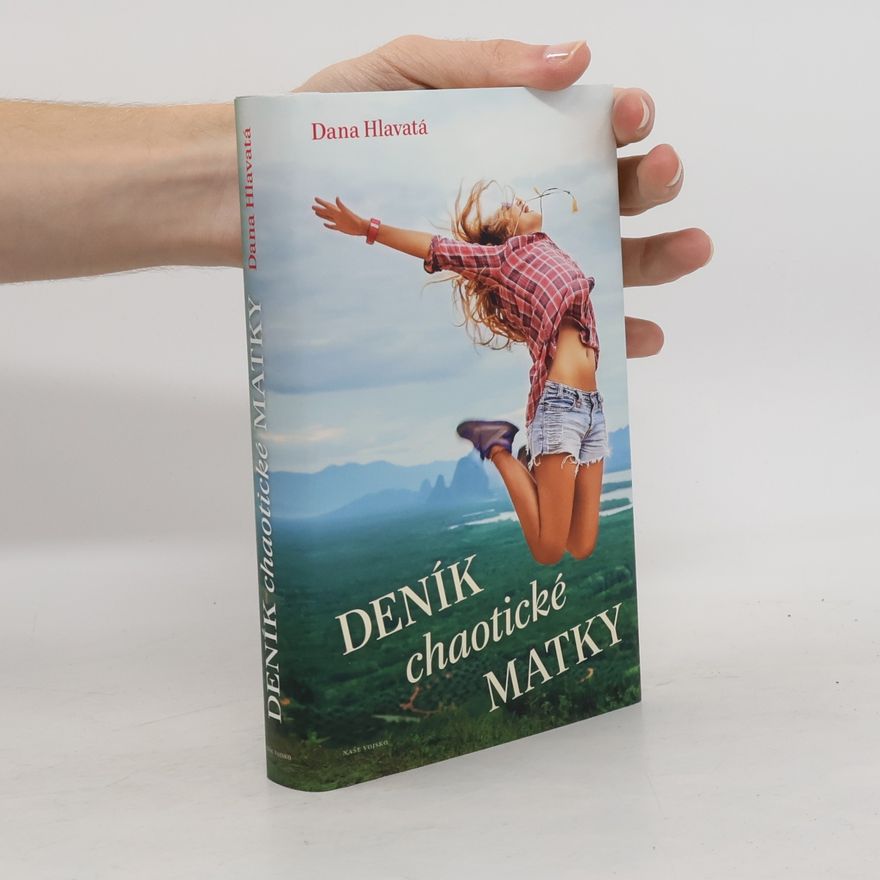 Dana Hlavatá Deník chaotické matky