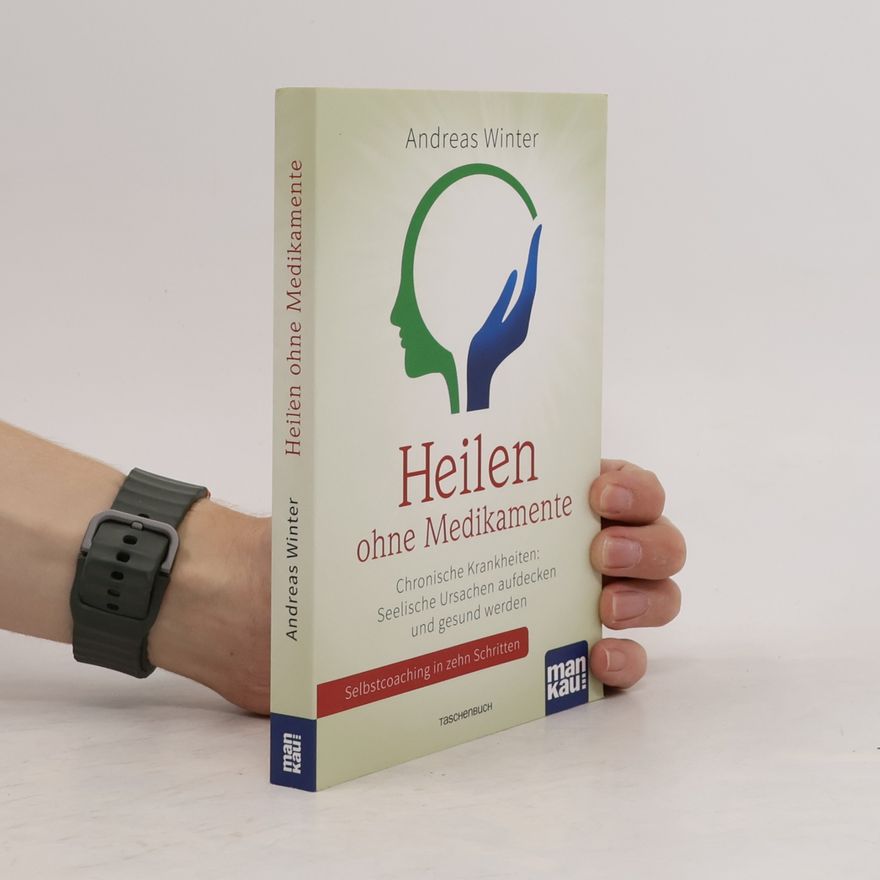 Andreas Winter Heilen ohne Medikamente