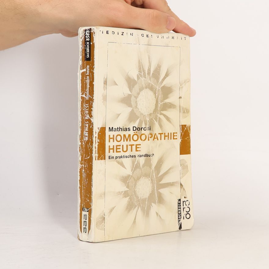 Mathias Dorcsi Homöopathie heute