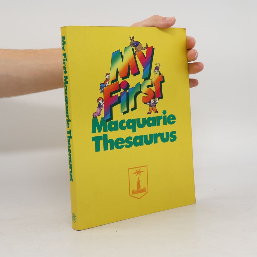 Leah Bloomfield My First Macquarie Thesaurus