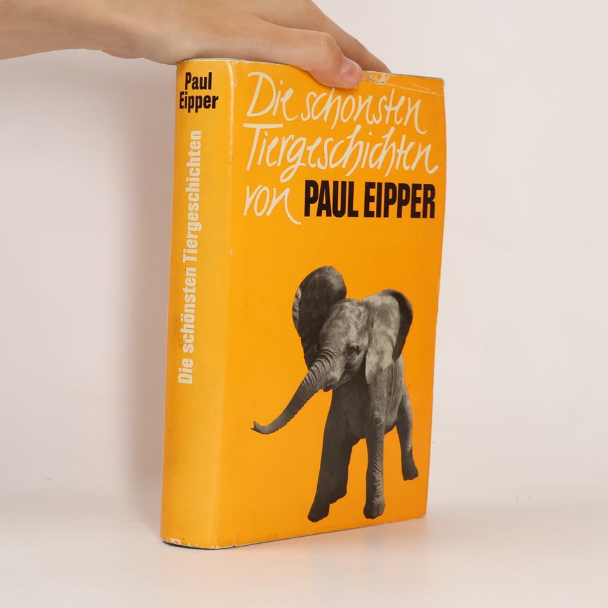 Paul Eipper Die schönsten Tiergeschichten