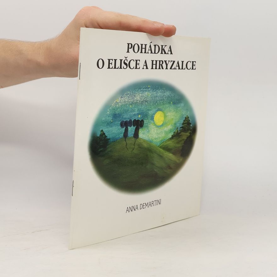 Anna Demartini Pohádka o Elišce a Hryzalce