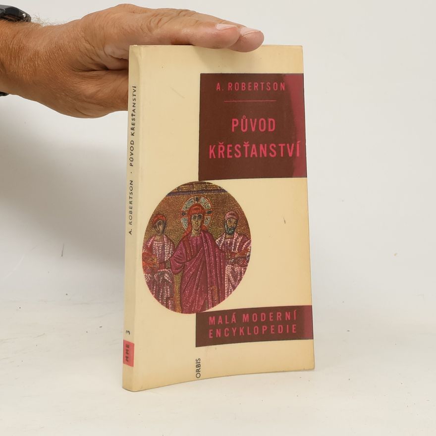 Archibald Robertson Původ křesťanství