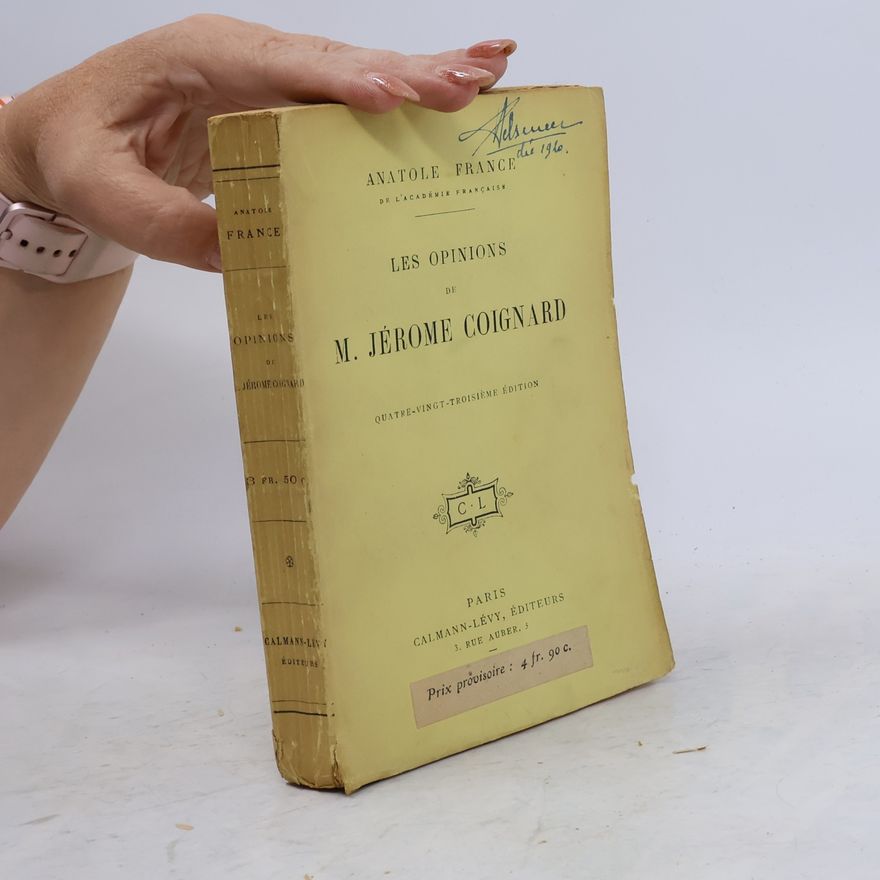 Anatole France Les opinions de M. Jérôme Coignard