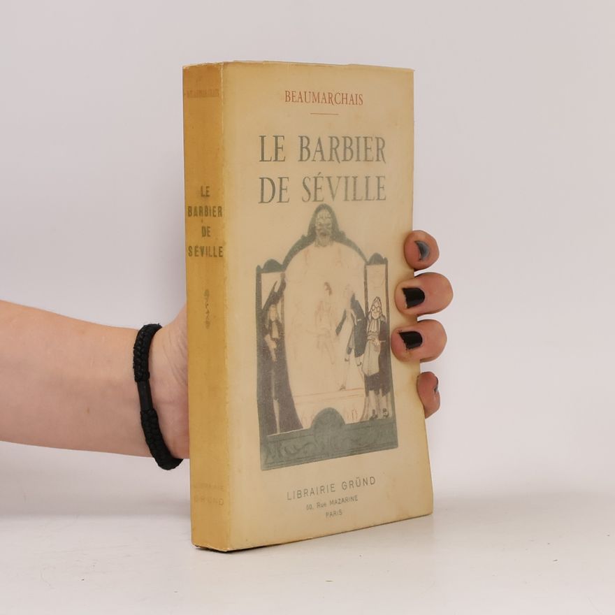 Pierre-Augustin Caron de Beaumarchais Le Barbier de Séville. La Mère coupable