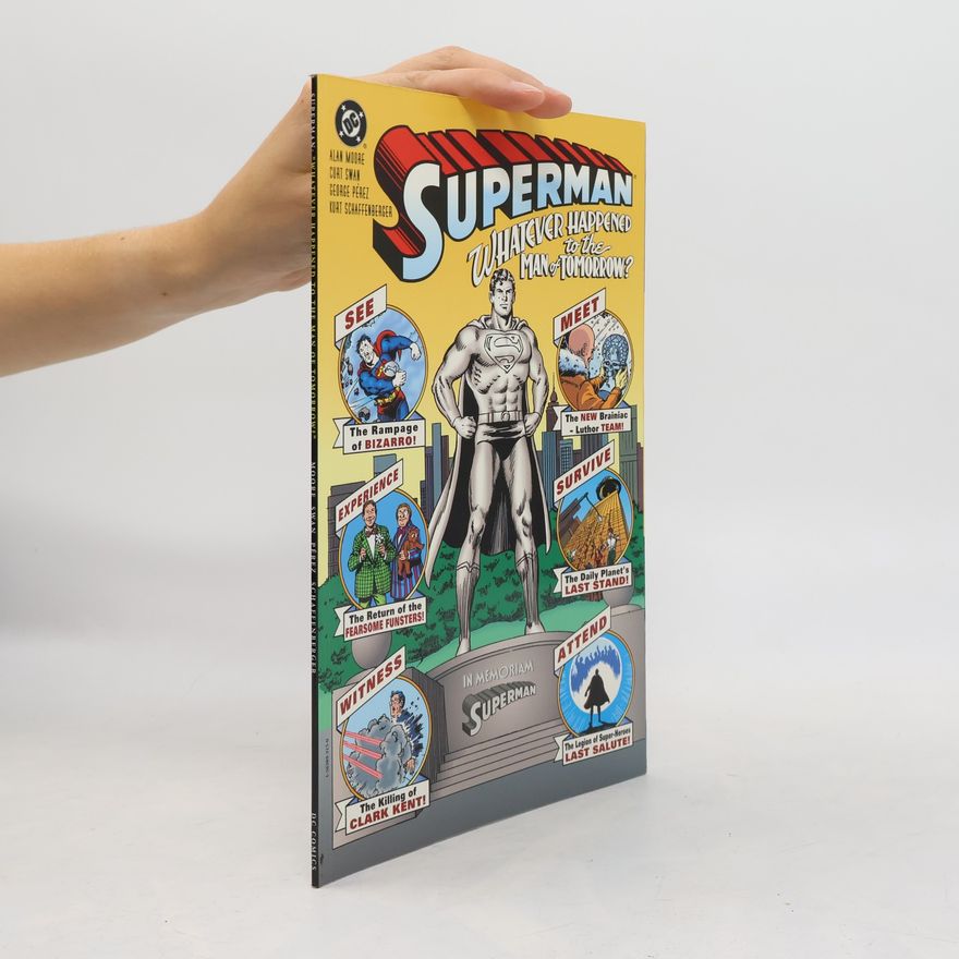 Alan Moore Superman : whatever happened to the Man of Tomorrow?
