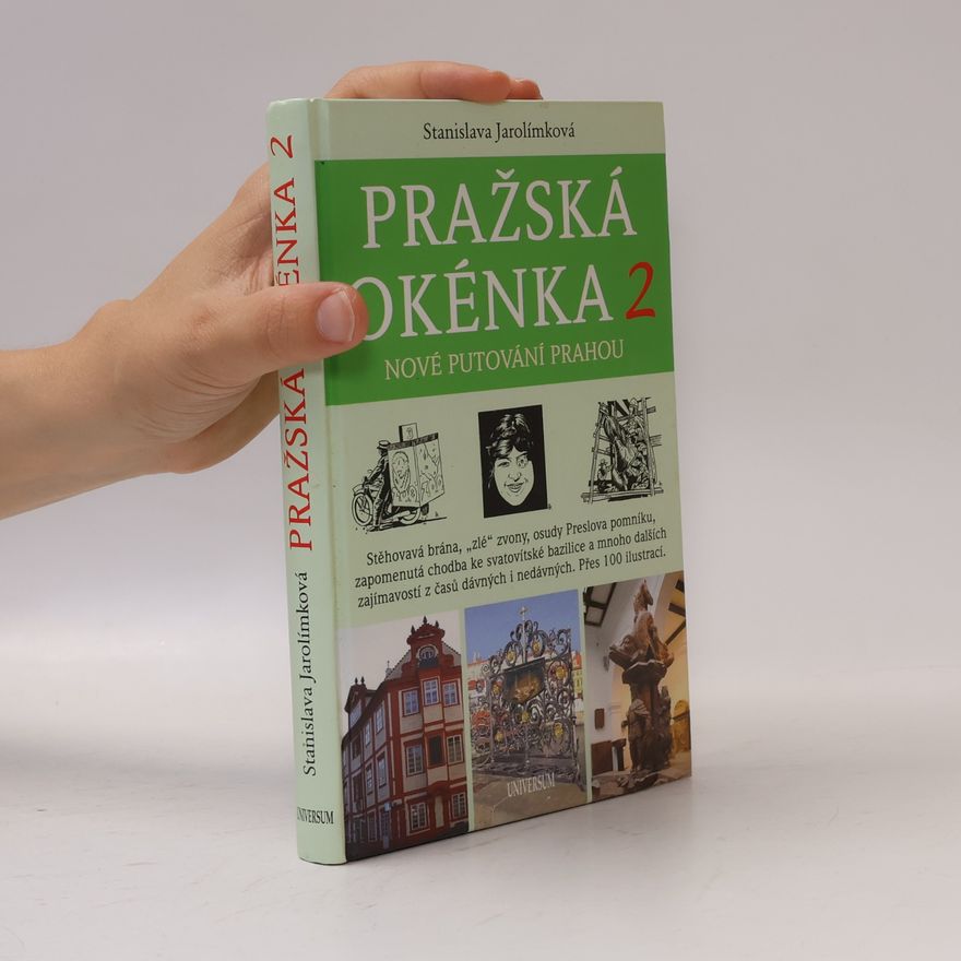 Jarolímková Stanislava Pražská okénka. 2, Nové putování Prahou