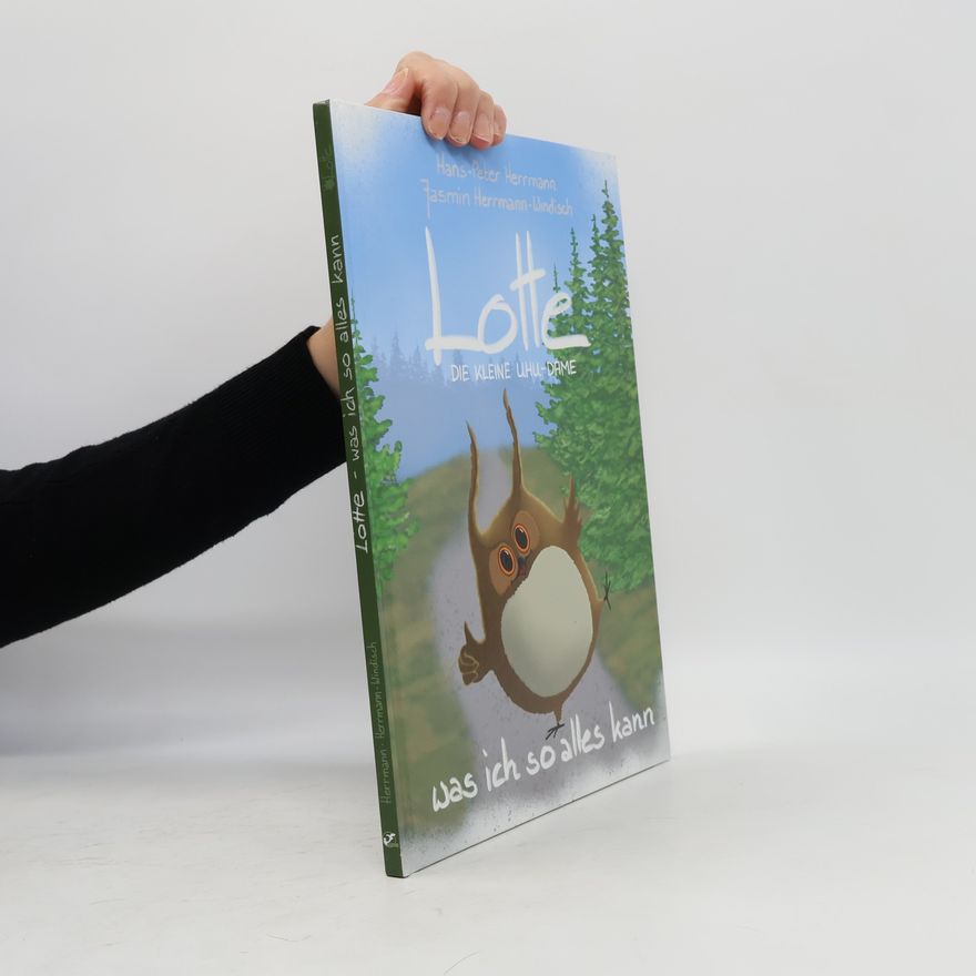 Jasmin Herrmann-Windisch Lotte – was ich so alles kann