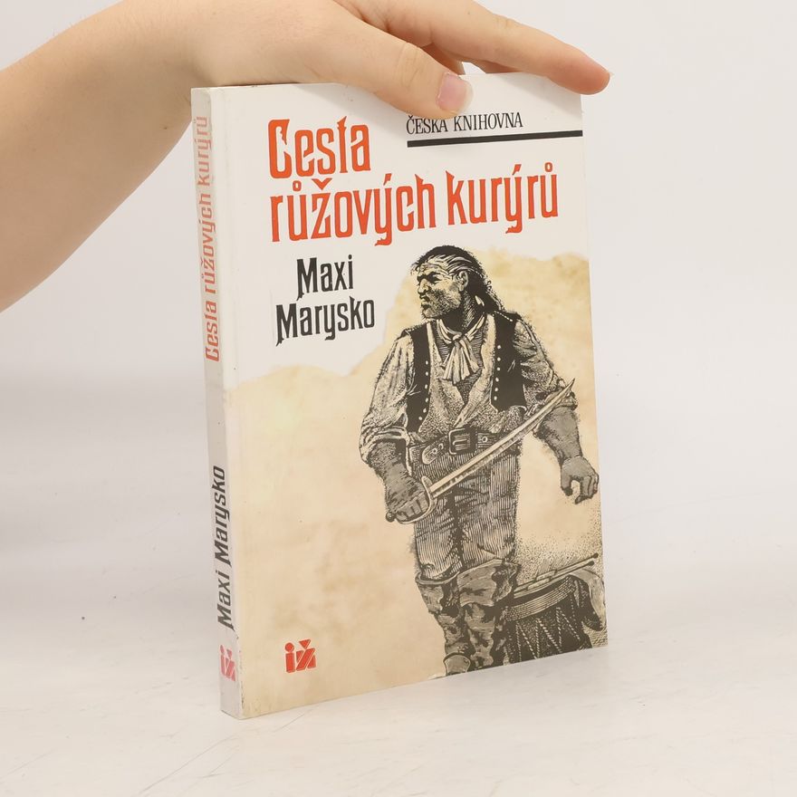 Maxi Marysko Cesta růžových kurýrů