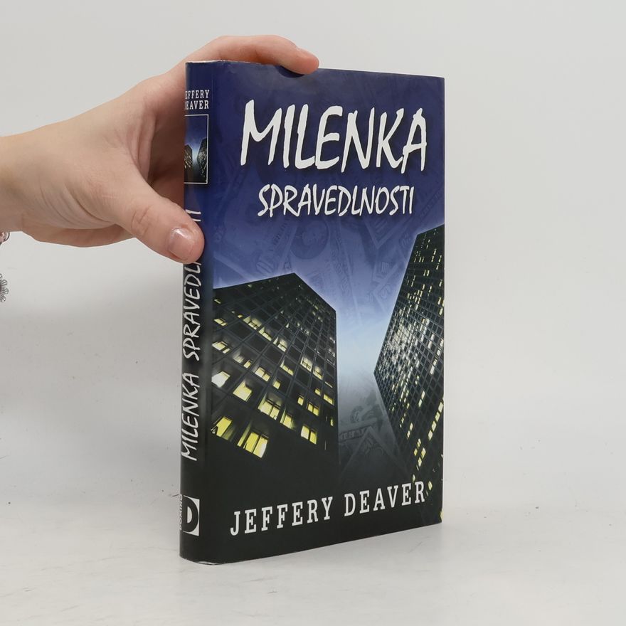 Jeffery Deaver Milenka spravedlnosti