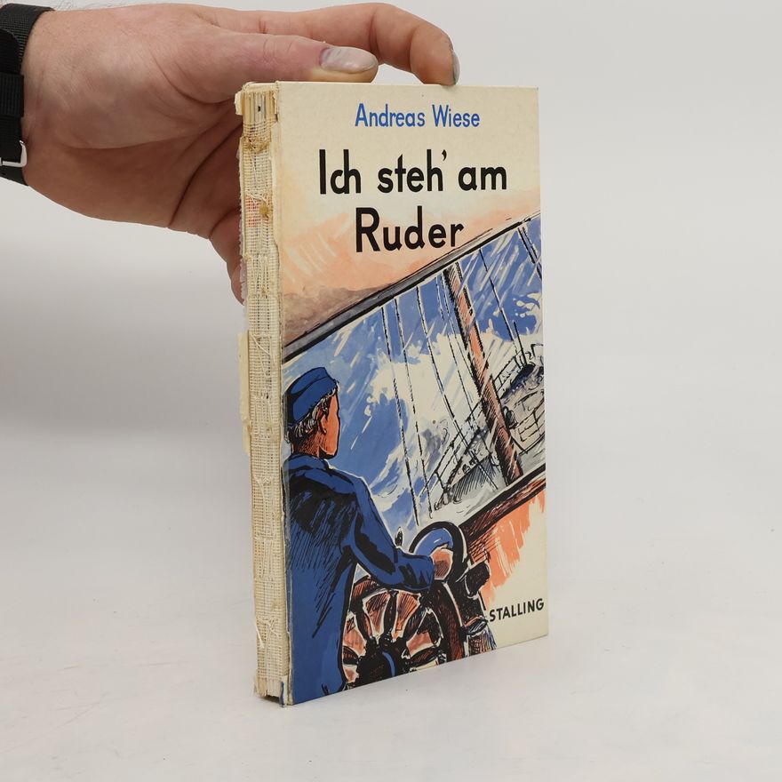 Andreas Wieser Ich steh' am Ruder