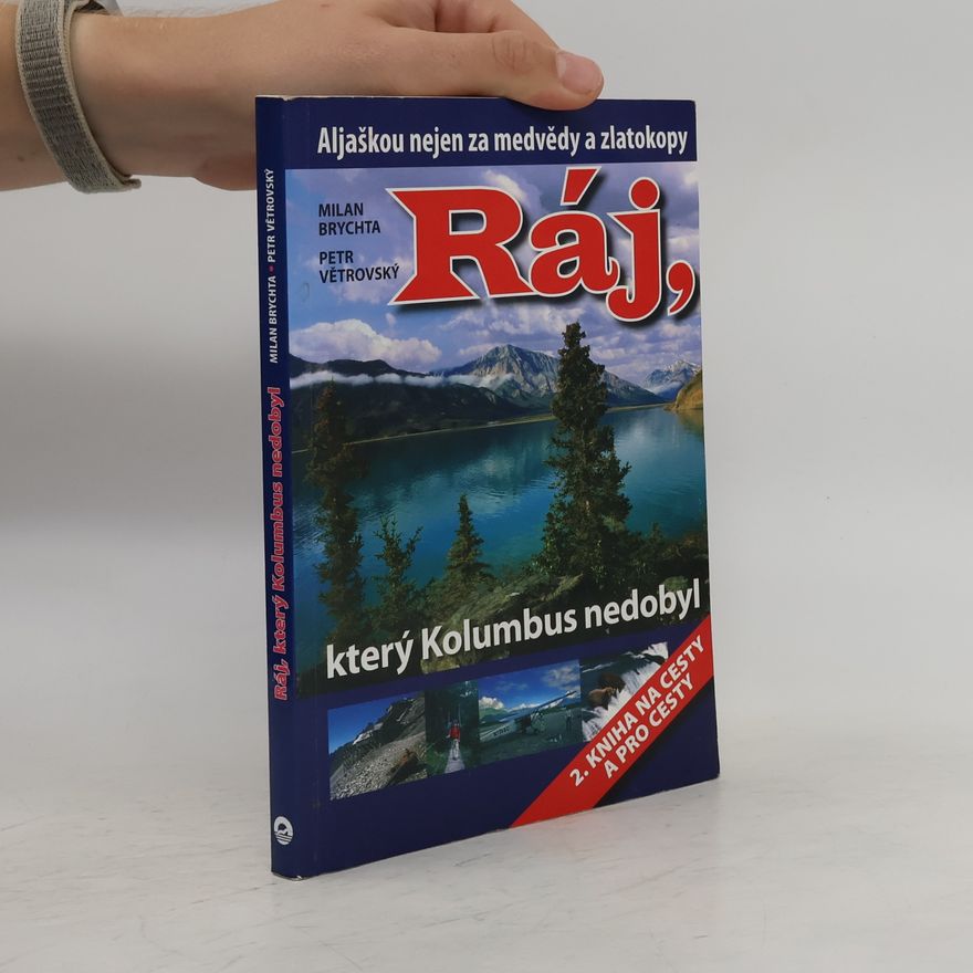 Milan Brychta Ráj, který Kolumbus nedobyl