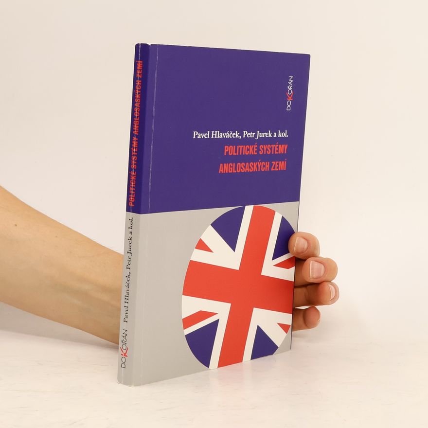 Pavel Hlaváček Politické systémy anglosaských zemí