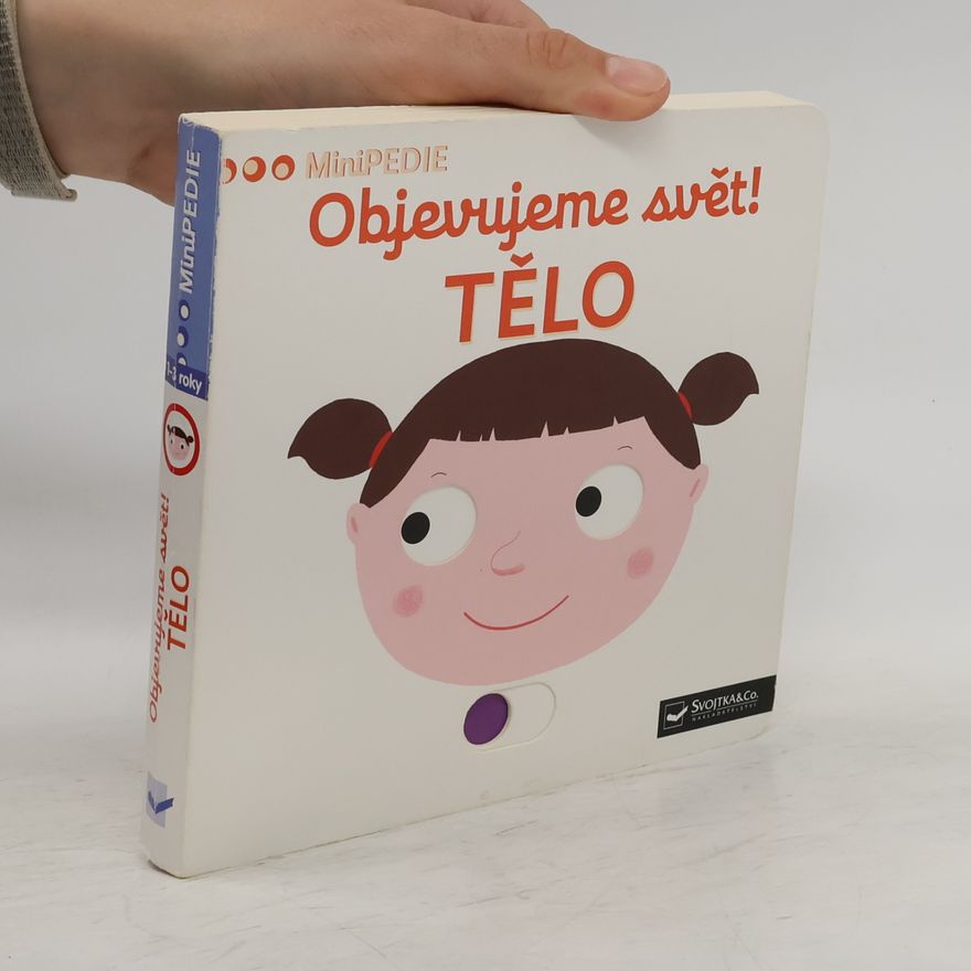 Nathalie Choux Objevujeme svět! Tělo
