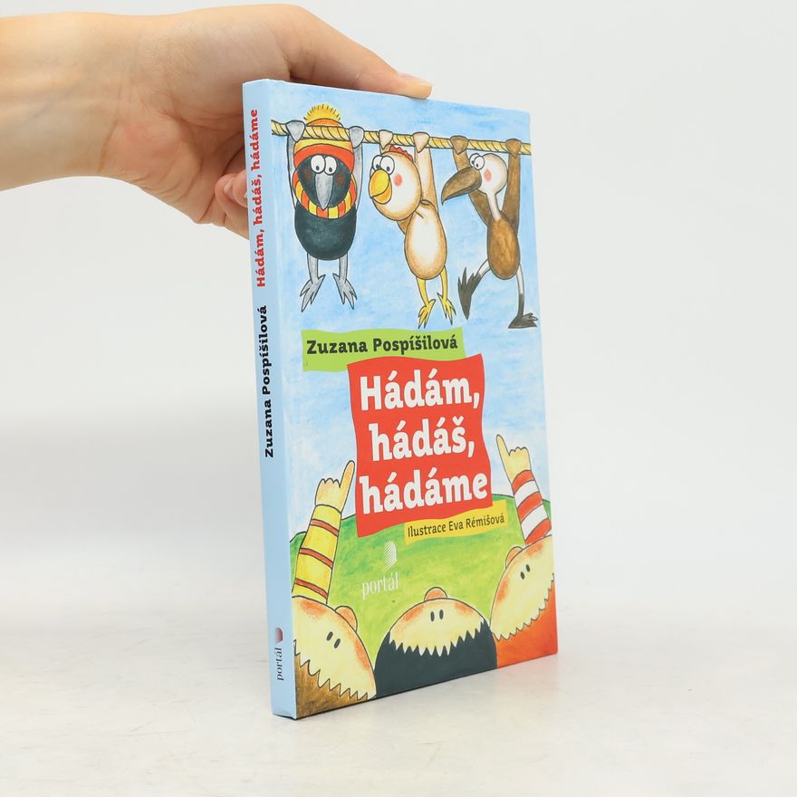 Zuzana Pospíšilová Hádám, hádáš, hádáme