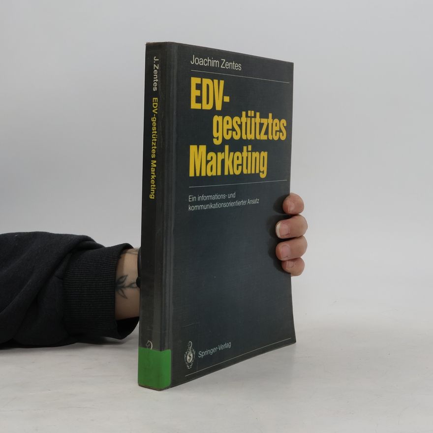 Joachim Zentes EDV-gestütztes Marketing