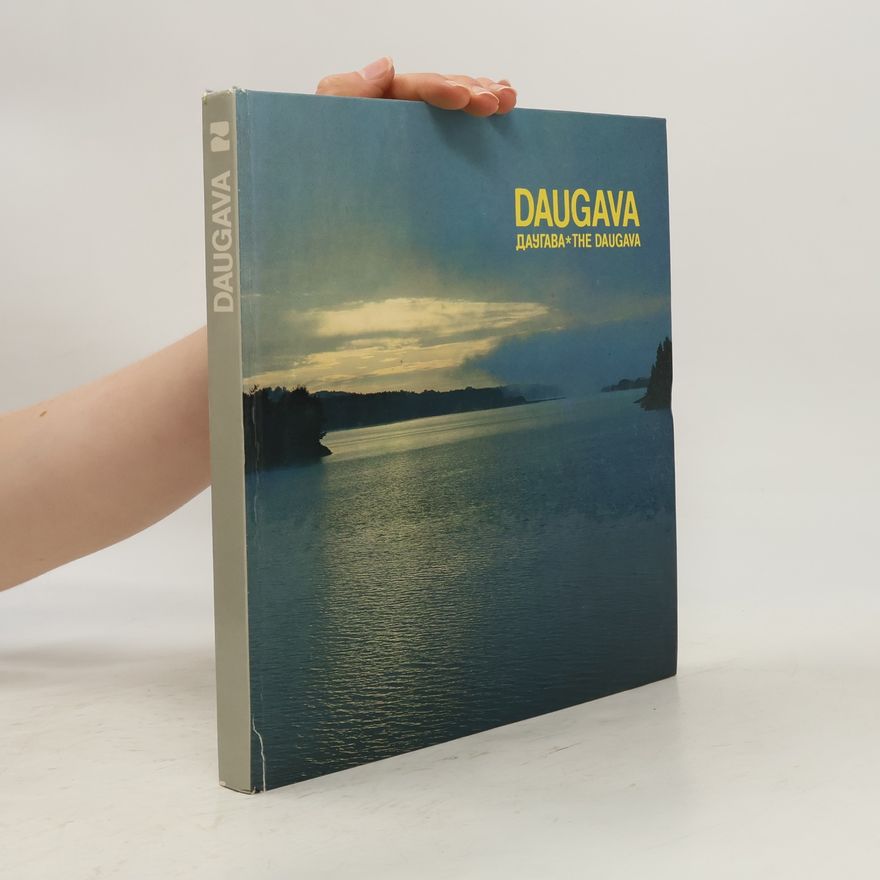 Collectif d'auteurs Daugava. Даугава. The Daugava