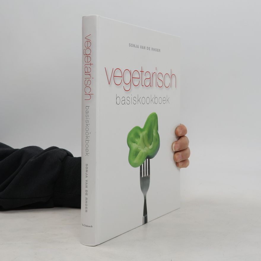 Sonja van de Rhoer Vegetarisch basiskookboek