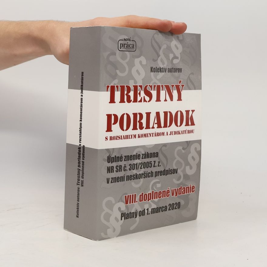 Autorenkollektiv Trestný poriadok s rozsiahlym komentárom a judikatúrou