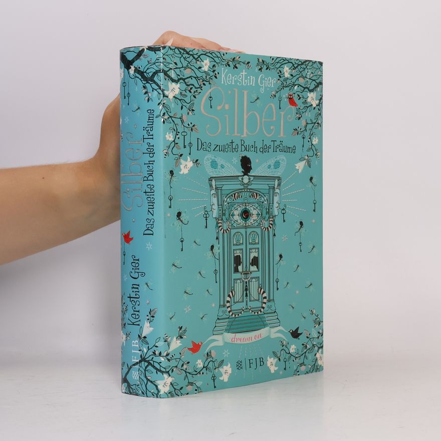 Kerstin Gier Silber: Das zweite Buch der Träume.