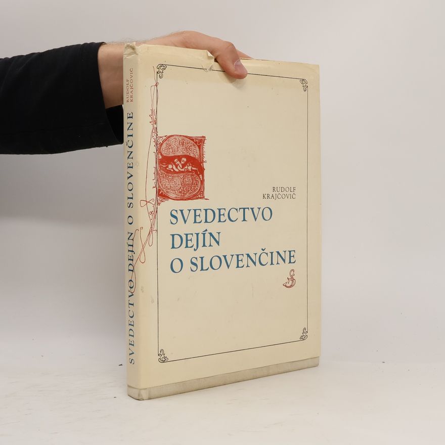 Rudolf Krajčovič Svedectvo dejín o slovenčine