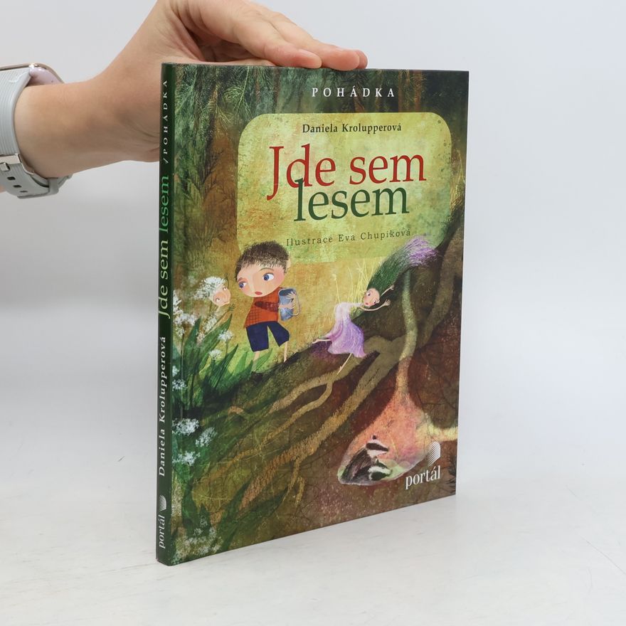 Daniela Krolupperová Jde sem lesem