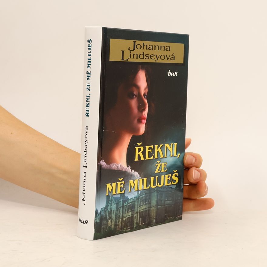 Johanna Lindsey Řekni, že mě miluješ