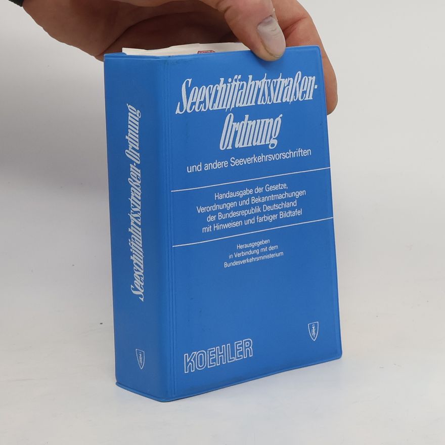 Autorenkollektiv Seeschifffahrtsstraßen-Ordnung und andere Seeverkehrsvorschriften