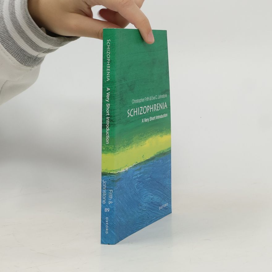 Eve C. Johnstone Very Short Introductions - 89: Schizophrenia