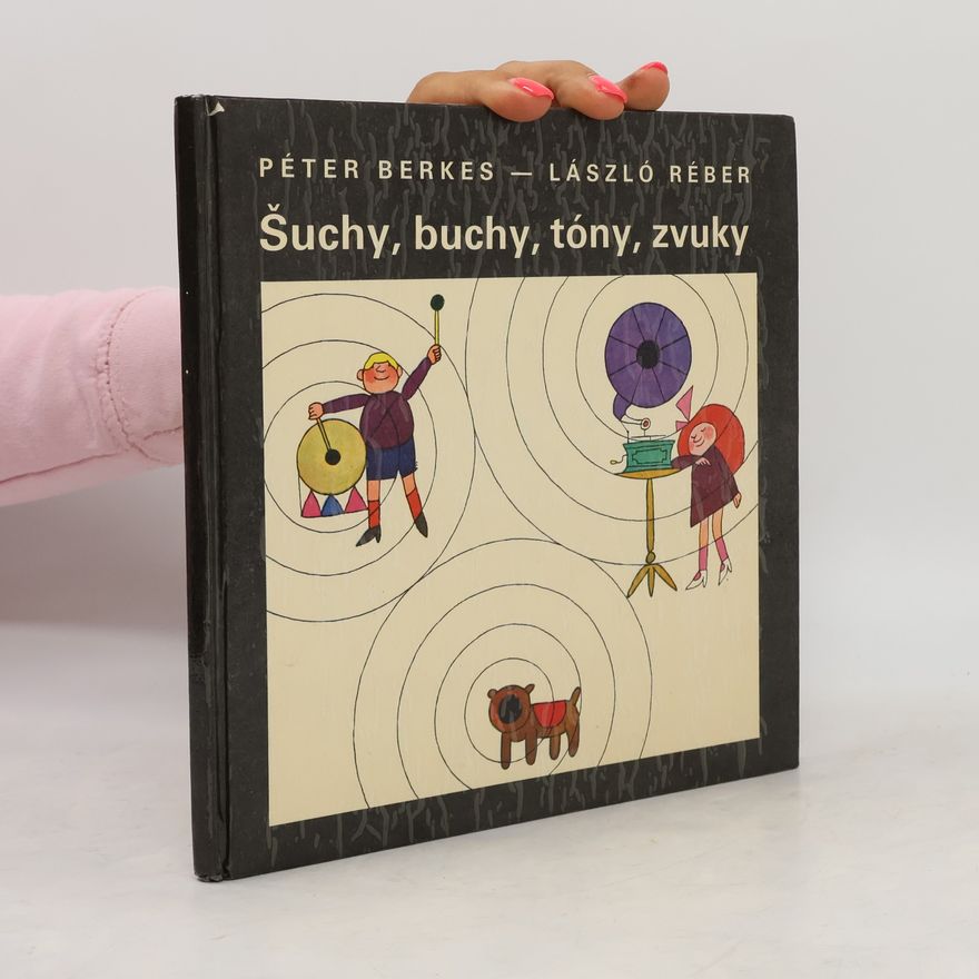 László Réber Šuchy, buchy, tóny, zvuky