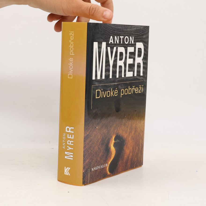 Anton Myrer Divoké pobřeží