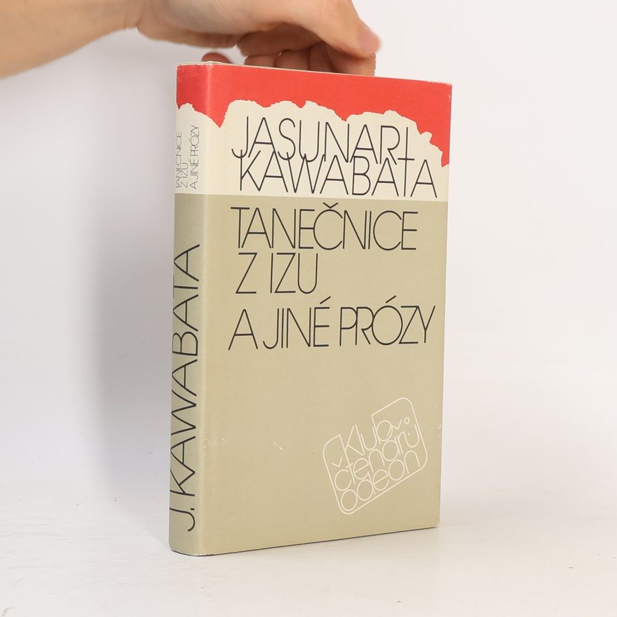 Yasunari Kawabata Tanečnice z Izu a jiné prózy