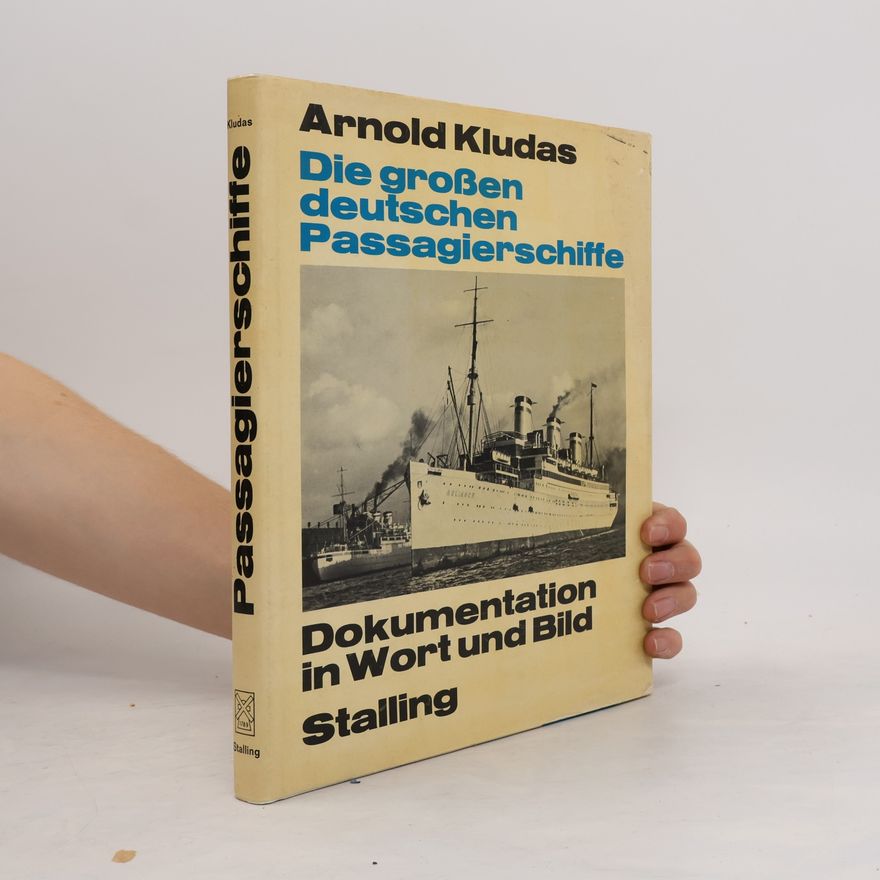 Arnold Kludas Die grossen deutschen Passagierschiffe