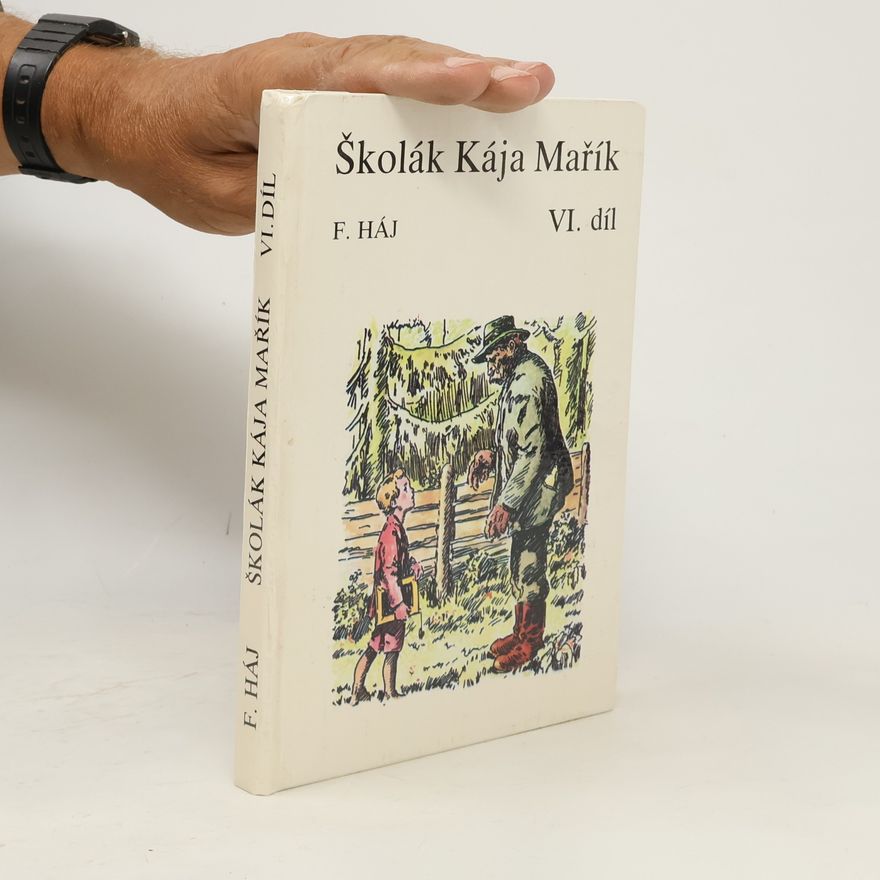 F. Háj Školák Kája Mařík VI.
