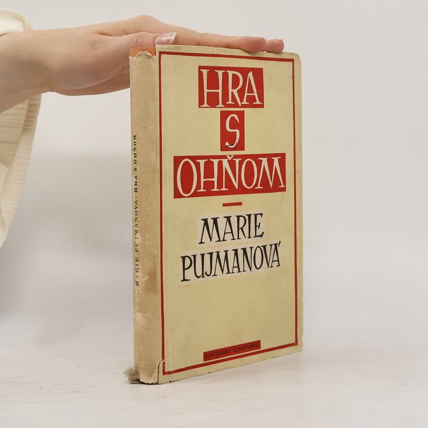Marie Pujmanová Hra s ohňom