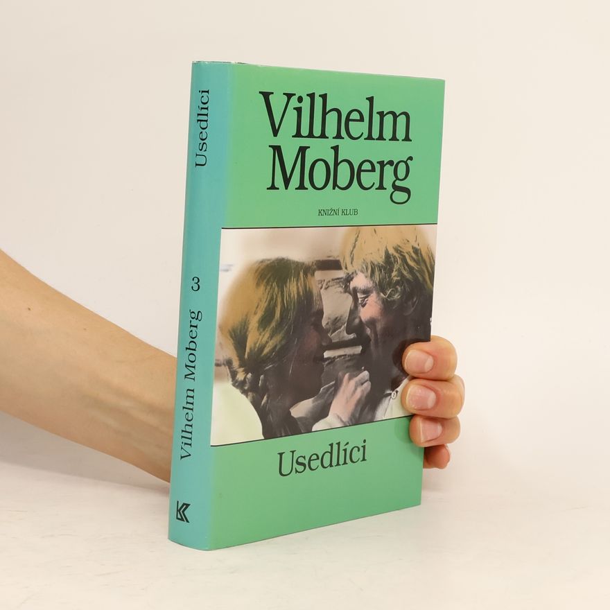 Vilhelm Moberg Vystěhovalci 3: Usedlíci