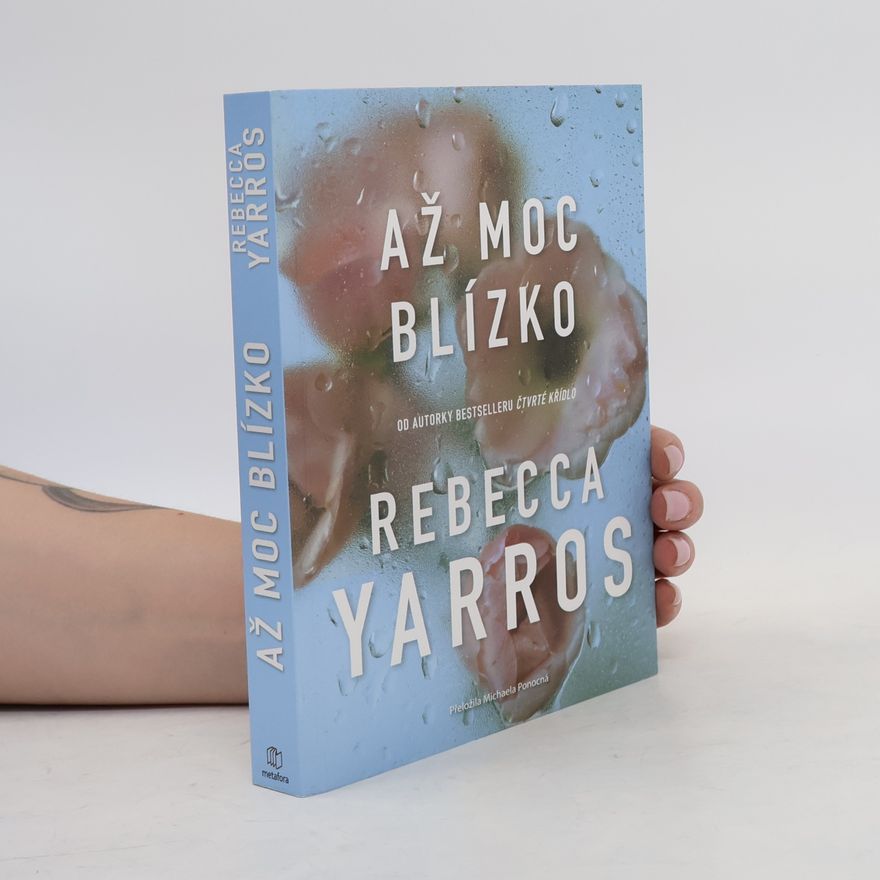 Rebecca Yarros Až moc blízko