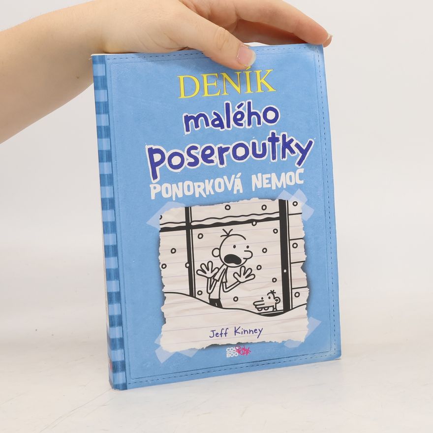 Jeff Kinney Deník malého poseroutky 6. Ponorková nemoc